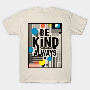 Always Be Kind T-Shirt